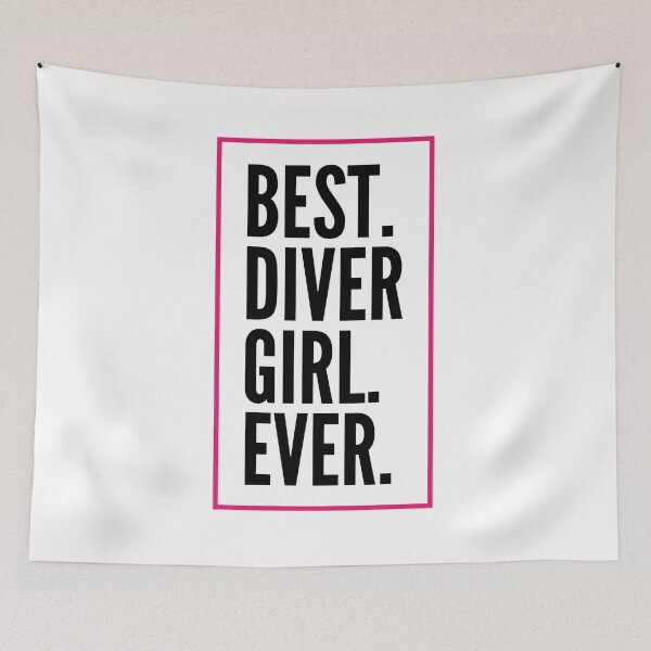 Item preview, Best Diver Girl Ever For An Awesome Diver designed and sold by SVPOD.