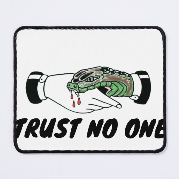 Item preview, TRUST NO ONE  designed and sold by Dysignia.