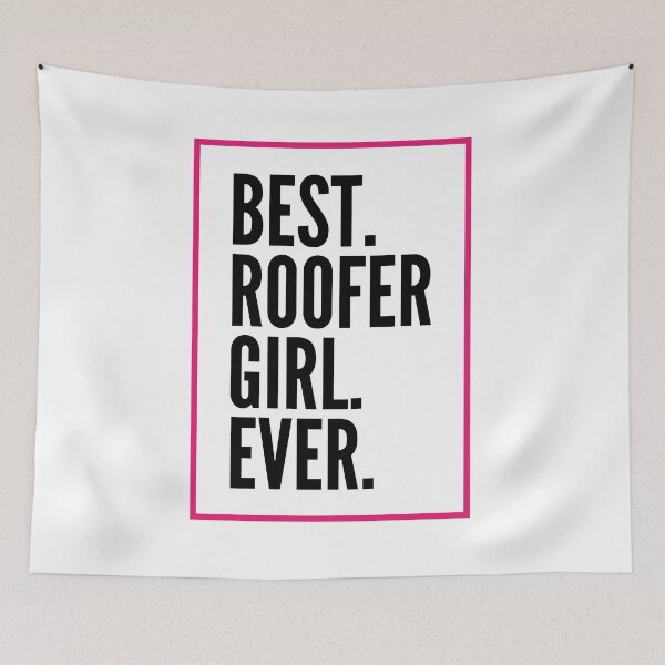 Item preview, Best Roofer Girl Ever For An Awesome Roofer designed and sold by SVPOD.