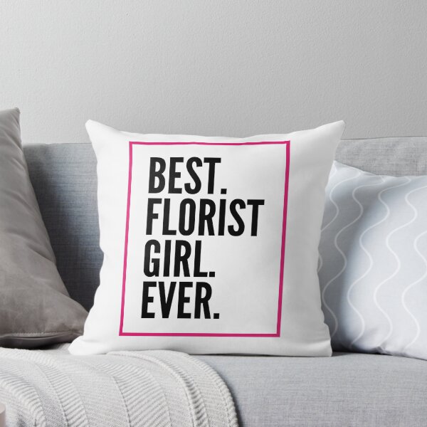 Item preview, Best Florist Girl Ever For An Awesome Florist designed and sold by SVPOD.