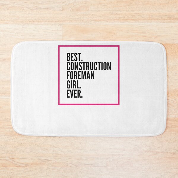 Item preview, Best Construction Foreman Girl Ever For An Awesome Construction Foreman designed and sold by SVPOD.