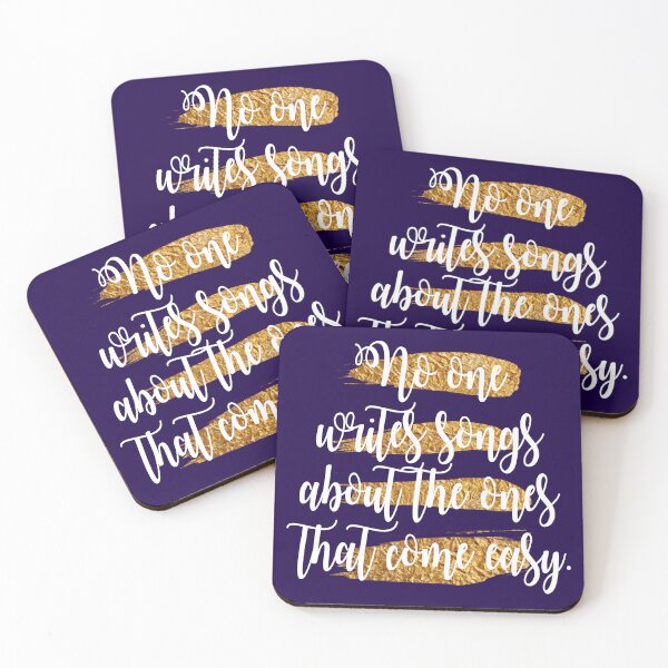 Item preview, No One Writes Songs About The Ones That Come Easy designed and sold by Art by Morgan Campillo.