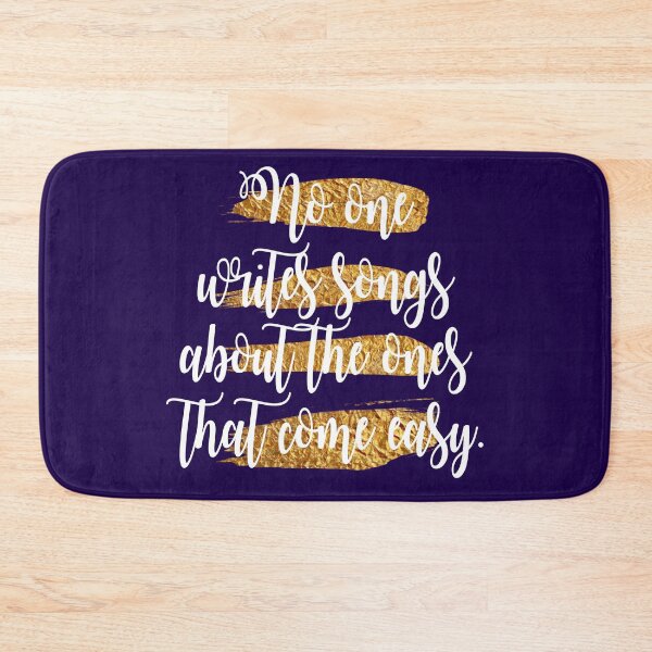 Item preview, No One Writes Songs About The Ones That Come Easy designed and sold by Art by Morgan Campillo.