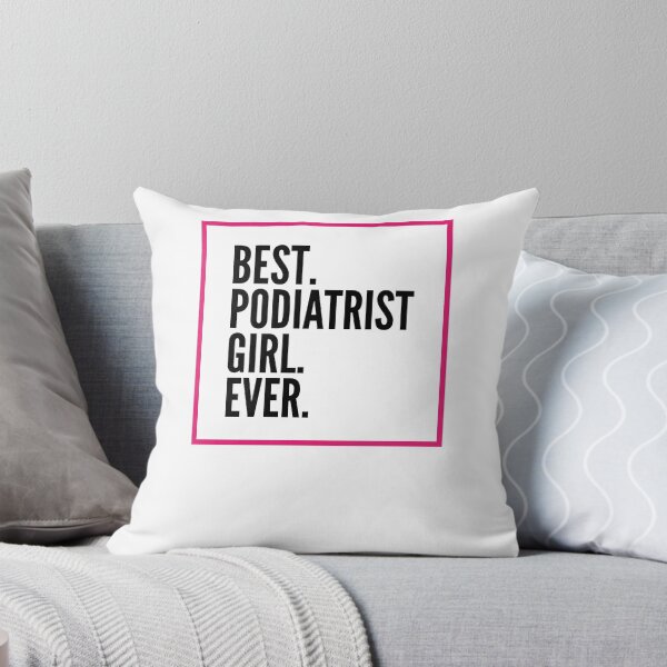 Item preview, Best Podiatrist Girl Ever For An Awesome Podiatrist designed and sold by SVPOD.
