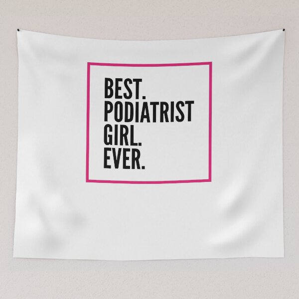 Item preview, Best Podiatrist Girl Ever For An Awesome Podiatrist designed and sold by SVPOD.