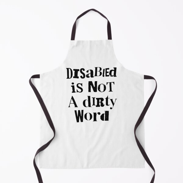 Item preview, Disabled is not a dirty word designed and sold by Cabled Creature.