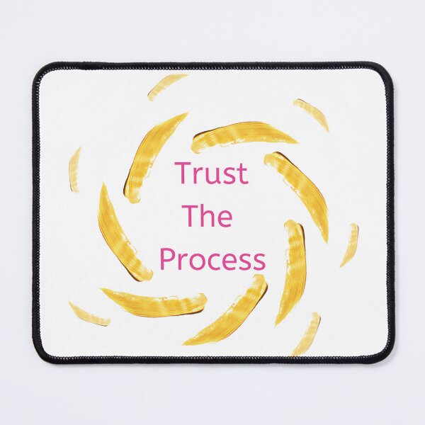 Item preview, Trust The Process designed and sold by BasmalaSubhani.