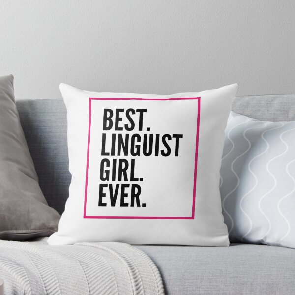 Item preview, Best Linguist Girl Ever For An Awesome Linguist designed and sold by SVPOD.