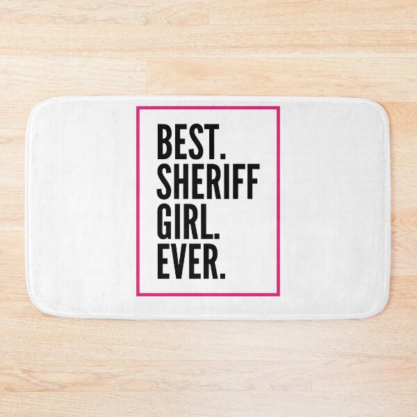 Item preview, Best Sheriff Girl Ever For An Awesome Sheriff designed and sold by SVPOD.