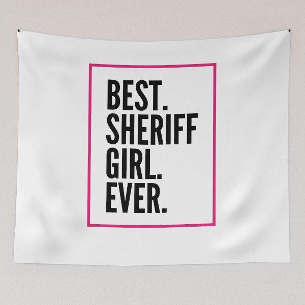 Item preview, Best Sheriff Girl Ever For An Awesome Sheriff designed and sold by SVPOD.
