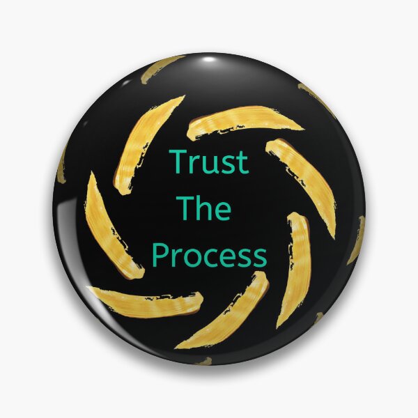 Item preview, Trust The Process designed and sold by BasmalaSubhani.