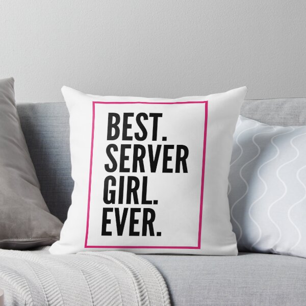 Item preview, Best Server Girl Ever For An Awesome Server designed and sold by SVPOD.