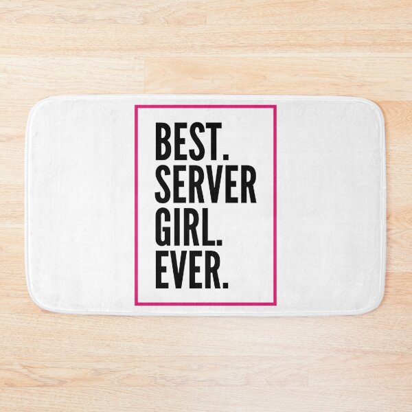 Item preview, Best Server Girl Ever For An Awesome Server designed and sold by SVPOD.