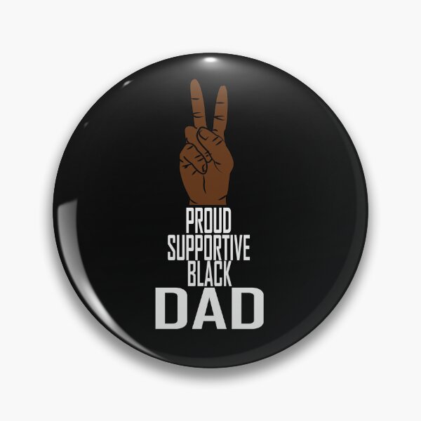 Item preview, Proud supportive black dad  designed and sold by DKMarcaz.