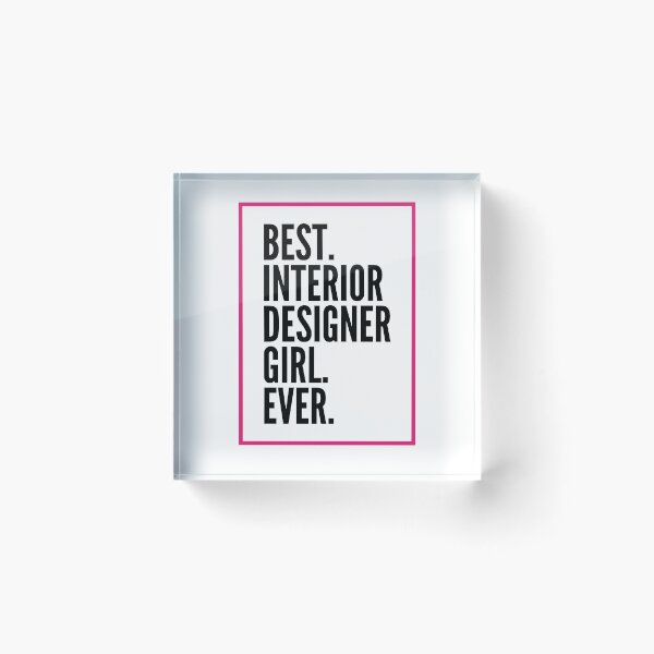 Item preview, Best Interior Designer Girl Ever For An Awesome Interior Designer designed and sold by SVPOD.