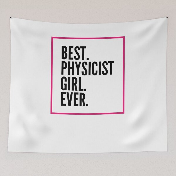 Item preview, Best Physicist Girl Ever For An Awesome Physicist designed and sold by SVPOD.