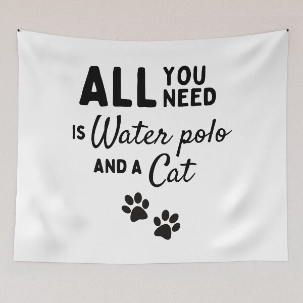 Item preview, All you need is water polo and a cat designed and sold by TheGreenGoat.
