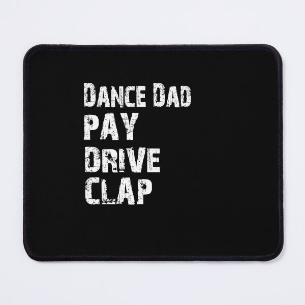 Item preview, Dance Dad Pay Drive Clap Shirt, Dancer Dad shirt, Dance shirt, Funny Shirt, Valentine Shirt gift, Valentine Day Cut File, gift for Mom, dad gift, gift for birthday  designed and sold by GAIDREDA.