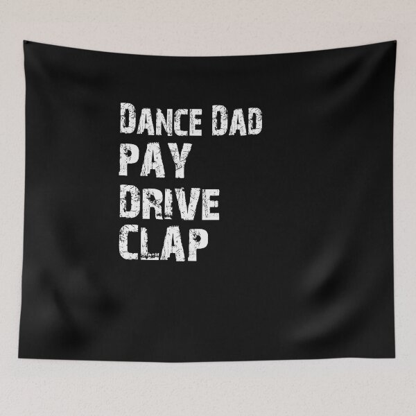 Item preview, Dance Dad Pay Drive Clap Shirt, Dancer Dad shirt, Dance shirt, Funny Shirt, Valentine Shirt gift, Valentine Day Cut File, gift for Mom, dad gift, gift for birthday  designed and sold by GAIDREDA.