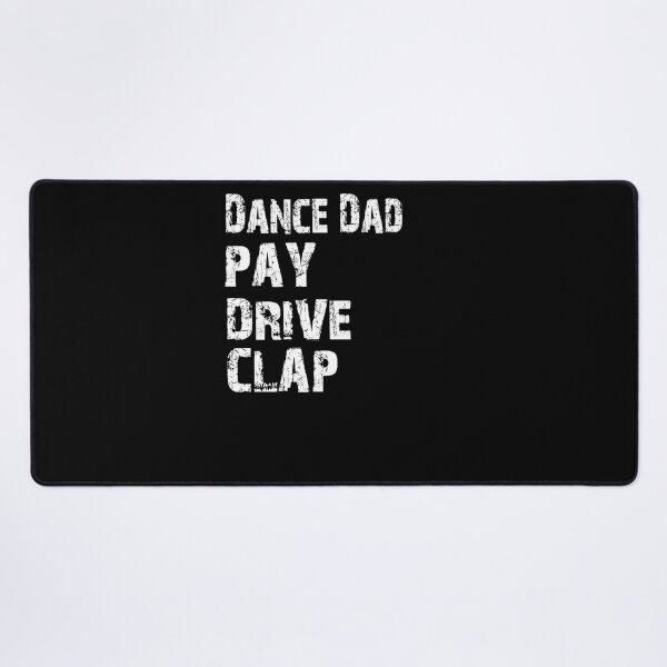Item preview, Dance Dad Pay Drive Clap Shirt, Dancer Dad shirt, Dance shirt, Funny Shirt, Valentine Shirt gift, Valentine Day Cut File, gift for Mom, dad gift, gift for birthday  designed and sold by GAIDREDA.