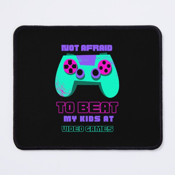 Item preview, Not Afraid to beat my kids at the Video Games - Funny Gaming designed and sold by AppareIIndustry.