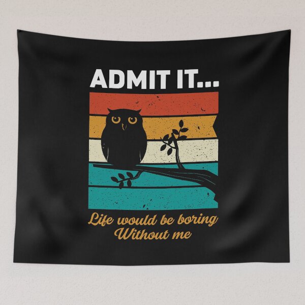 Item preview, Vintage Admit It Life Would Be Boring Without Me Bird Lover designed and sold by Best Designer.