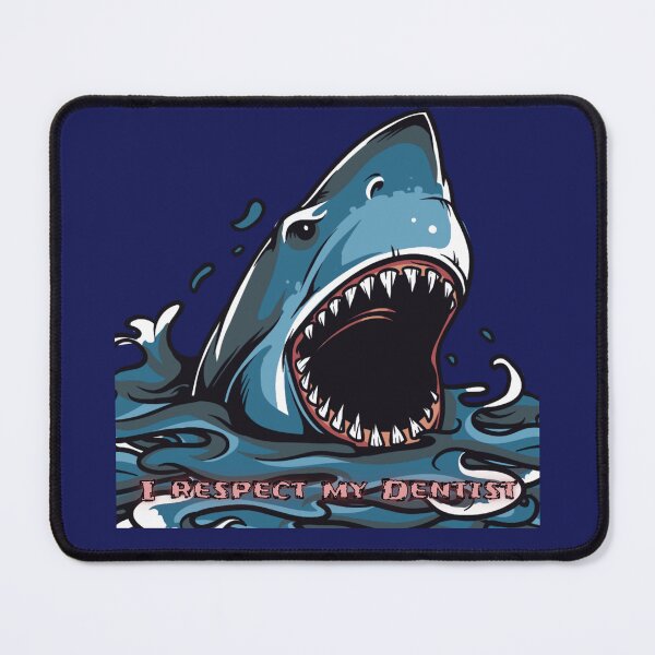 Item preview, I Respect My Dentist Shark designed and sold by PapitosPlace.