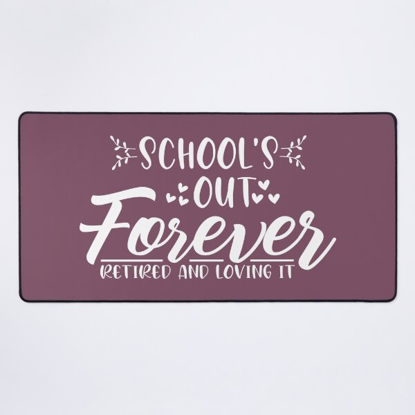 Item preview, Teacher Retirement School's Out Forever Gift For Teacher Retirement Gift Retired Teacher Gift Retired Teacher designed and sold by Mmmm3344.