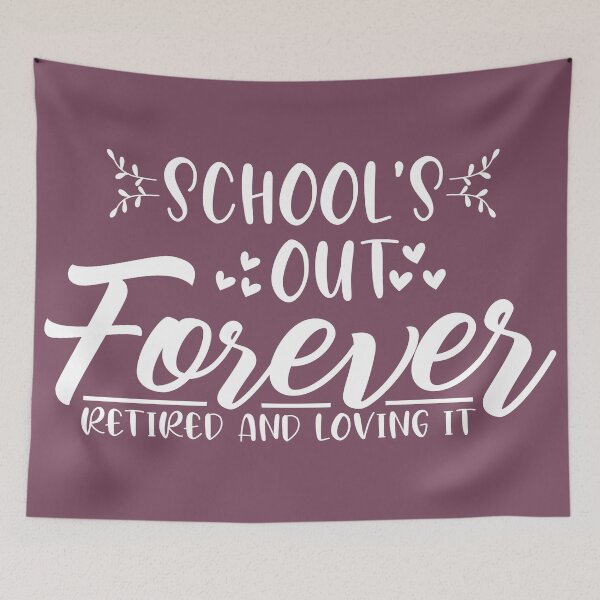 Item preview, Teacher Retirement School's Out Forever Gift For Teacher Retirement Gift Retired Teacher Gift Retired Teacher designed and sold by Mmmm3344.