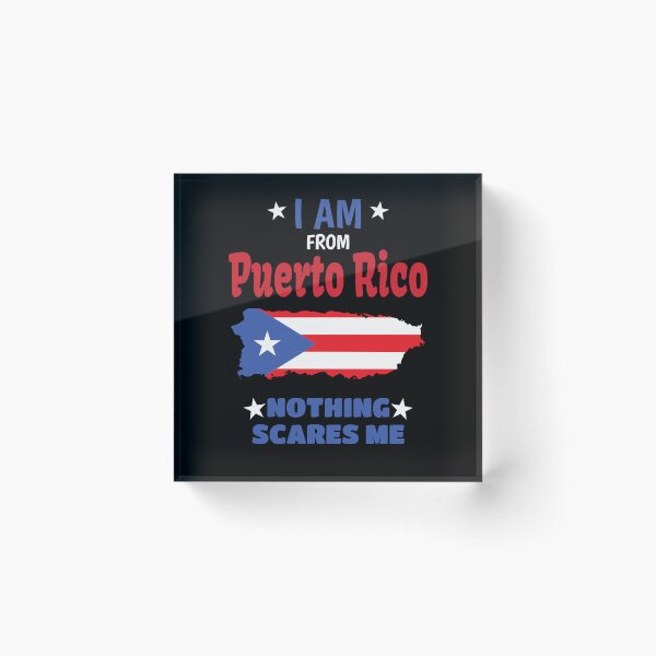 Item preview, I Am From Puerto Rico, Nothing Scares Me, I Am Puerto Rican designed and sold by Jmgold87.
