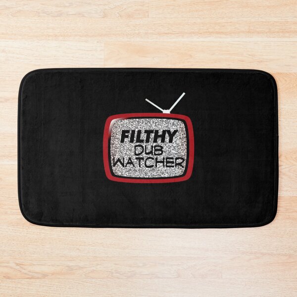 Item preview, Filthy Dub Watcher! (on Black) designed and sold by epinkb.