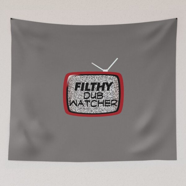 Item preview, Filthy Dub Watcher! (on Dark Grey) designed and sold by epinkb.
