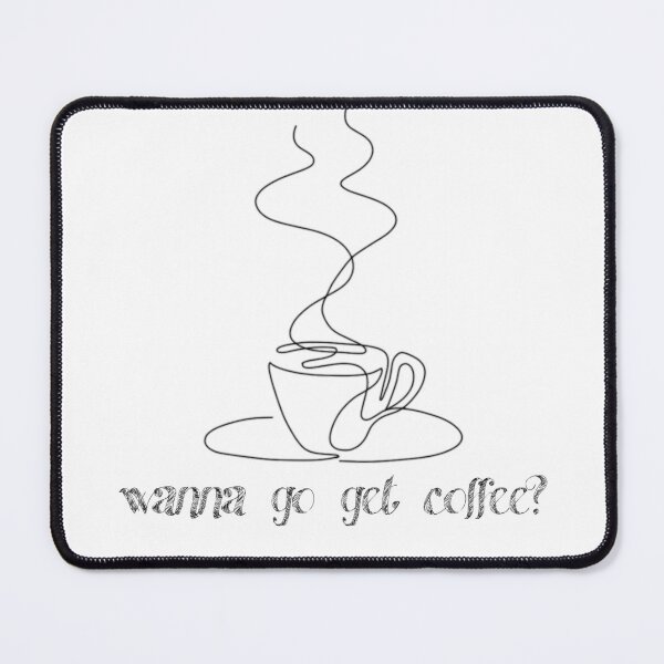 Item preview, wanna go get coffee designed and sold by kendarue.