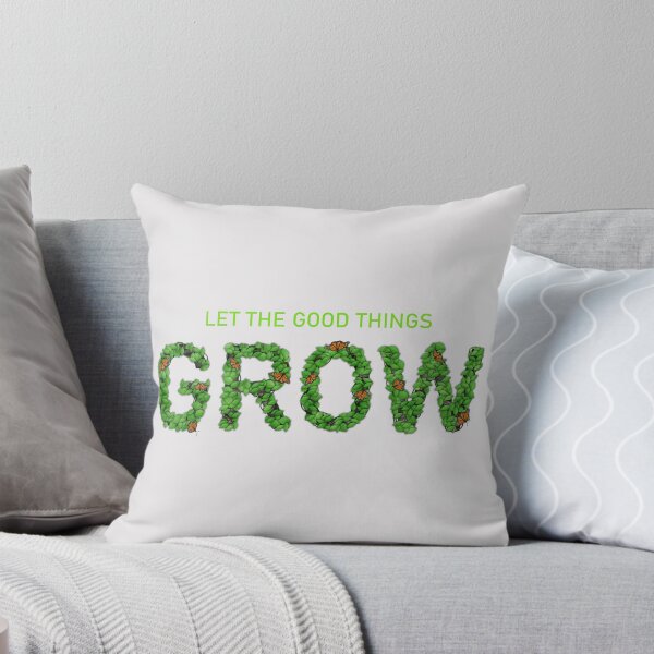 Item preview, Let the Good Things Grow designed and sold by DogLifeCo.