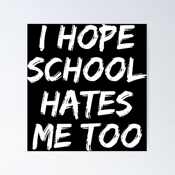Item preview, I hope school hate me too designed and sold by portokalis.