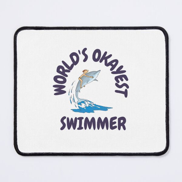 Item preview, World's Okayest Swimmer designed and sold by DoraHappy.