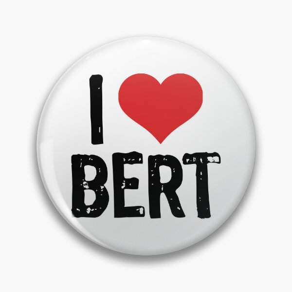 Item preview, I Love Bert designed and sold by The "I Love Everything" Shop.