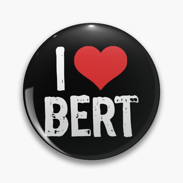 Item preview, I Love Bert designed and sold by The "I Love Everything" Shop.