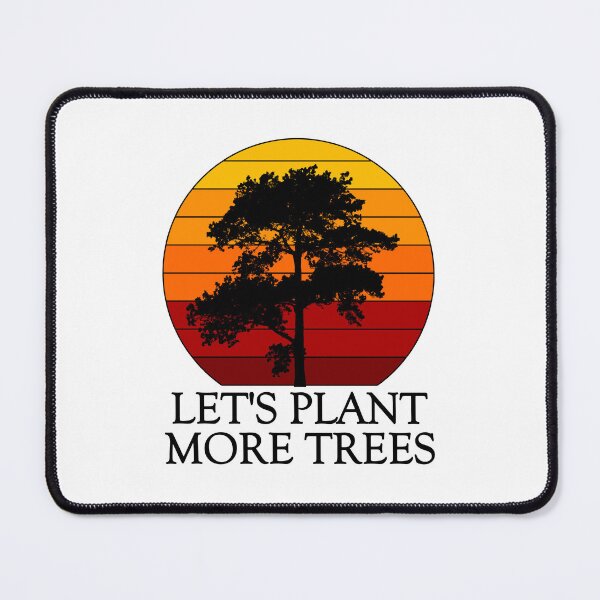 Item preview, Lets Plant More Trees designed and sold by john-ess.