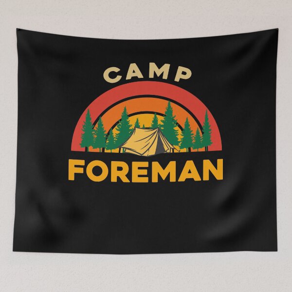 Item preview, Camp Foreman designed and sold by sleeksy.