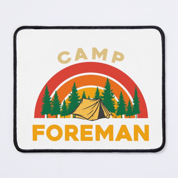 Item preview, Camp Foreman designed and sold by sleeksy.