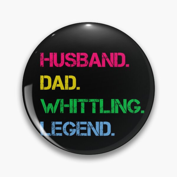 Item preview, Husband Dad Whittling Legend designed and sold by rachidhaz.