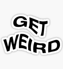 Get Weird Sticker