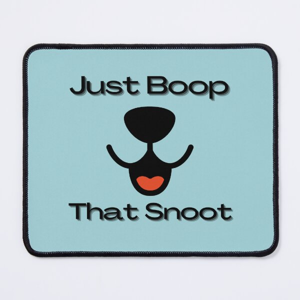 Item preview, Just Boop That Snoot designed and sold by joysandone.