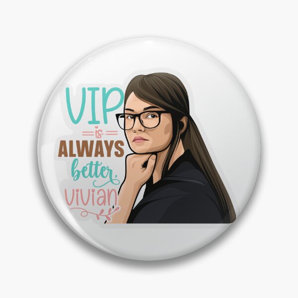 Item preview, VIP IS ALWAYS BETTER, VIVIAN designed and sold by USStickers.