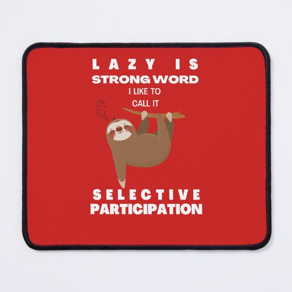 Item preview, The Lazy Slow Animal designed and sold by PrintArticles.
