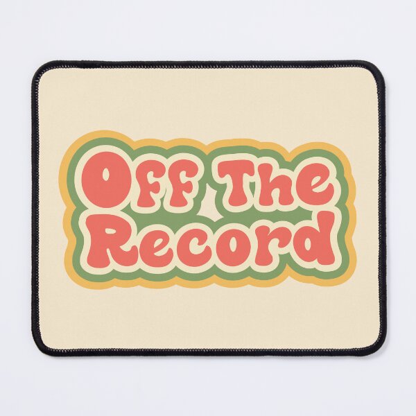 Item preview, Off The Record  designed and sold by bolimj.