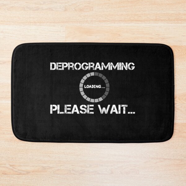 Item preview, Deprogramming please wait deprogramming mind control for yourself  designed and sold by OSTONSHOP.