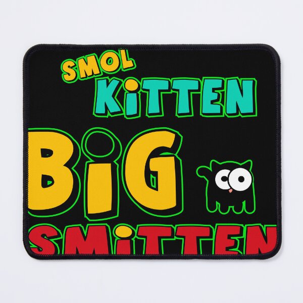 Item preview, Smol Kitten, Big Smitten designed and sold by Dreams of Dubai.