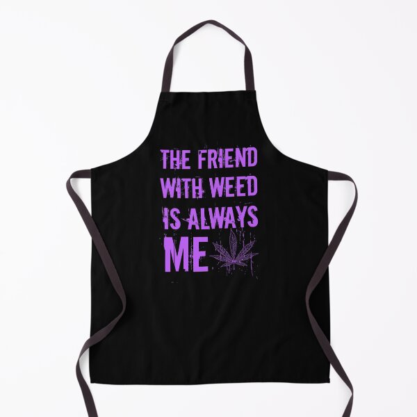 Item preview, The friend with weed is always me funny 420 Stoner Purple designed and sold by YomeHayin.